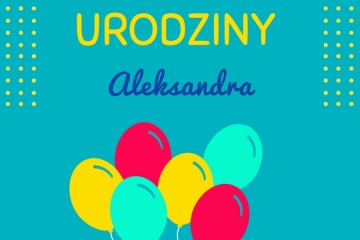 Urodziny Aleksandra K.