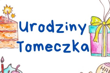 Urodziny Tomeczka