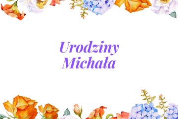 Urodziny Michała
